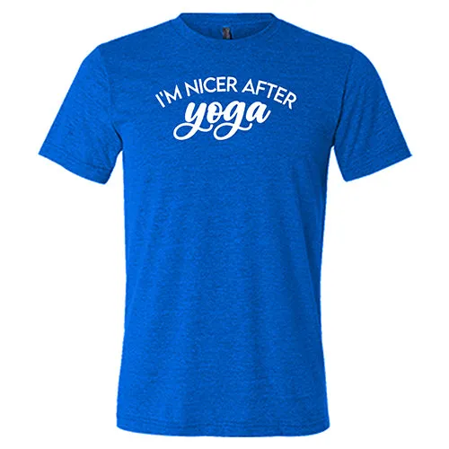 I'm Nicer After Yoga Shirt Unisex