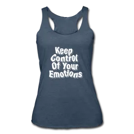 Women’s Tri-Blend Keep Control Of Your Emotions Racerback Tank